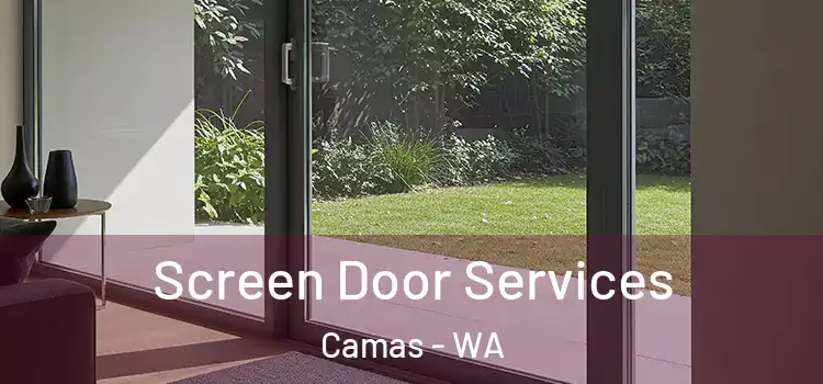 Screen Door Services Camas - WA